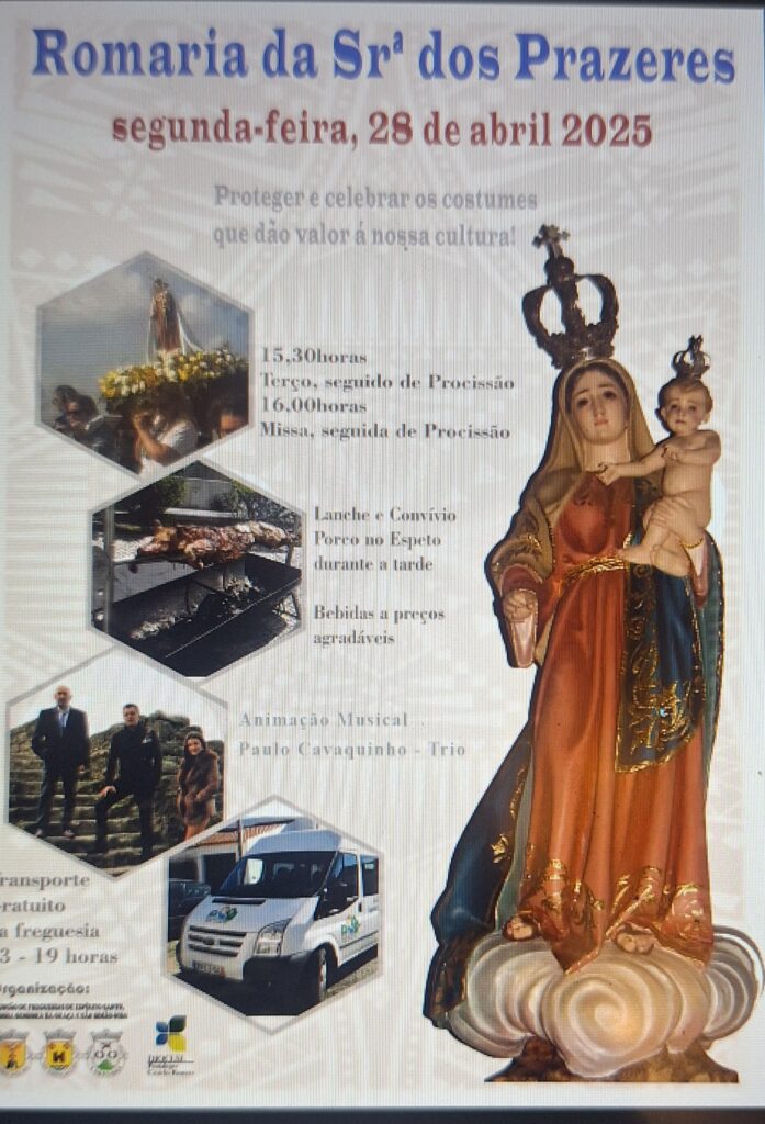 Read more about the article A União de Freguesias de Espírito Santo, Nossa Senhora da Graça e São Simão tem o prazer de anunciar a Romaria à Senhora dos Prazeres, que acontecerá na próxima segunda-feira, 28 de abril de 2025. 